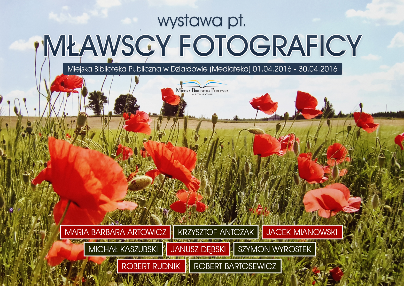 Plakat Wystawa pt. Mławscy Fotograficy. MBP (Mediateka) 01.04.2016r- 30.04.2016r.