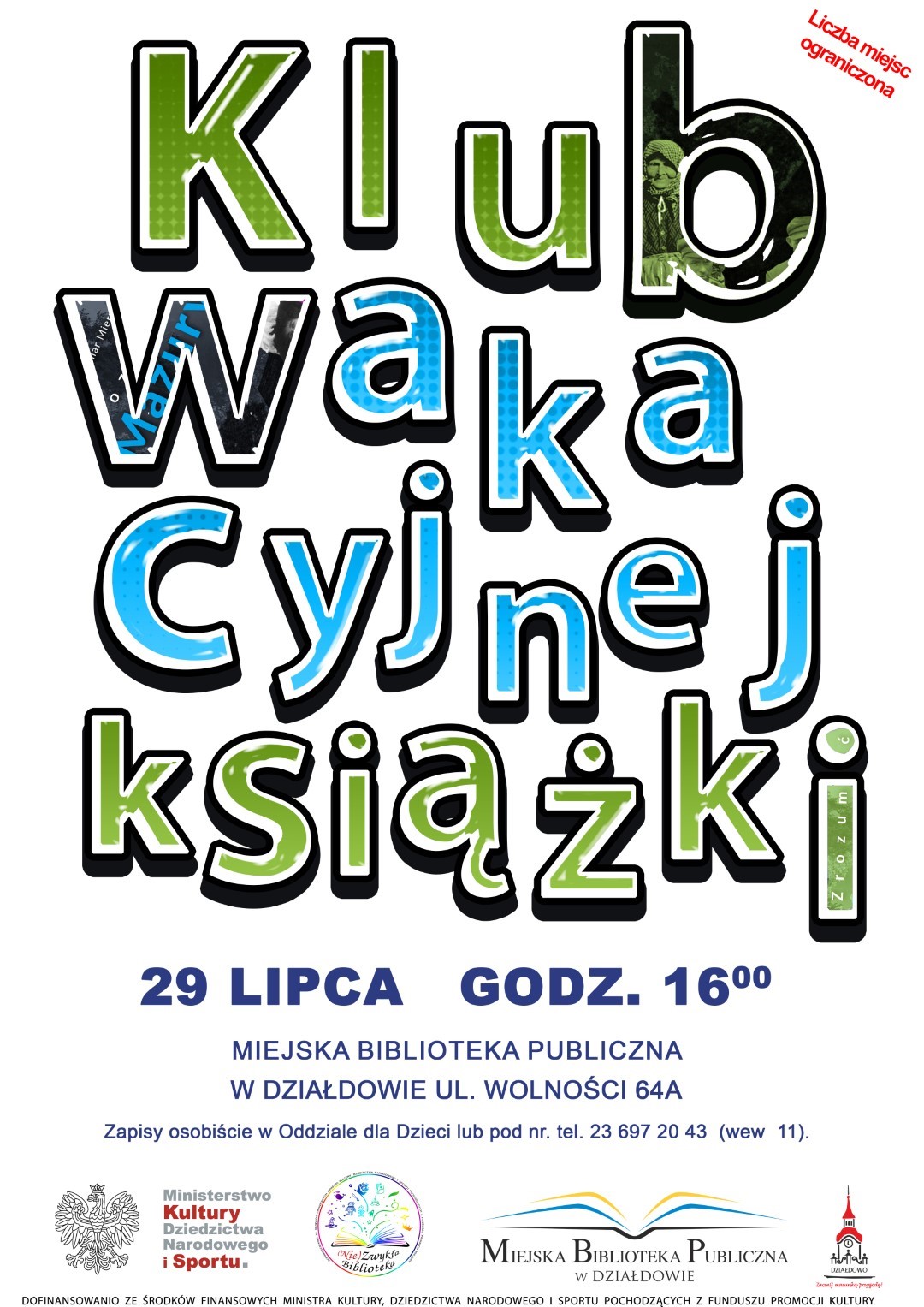 Plakat, dużymi literami napis Klub Wakacyjnej Książki, data i miejsce spotkania oraz loga organizatorów